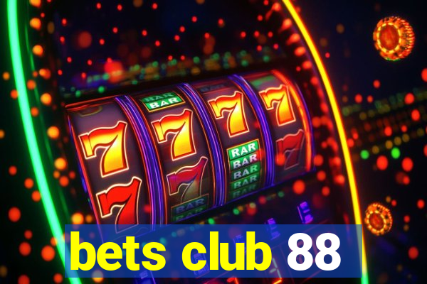 bets club 88